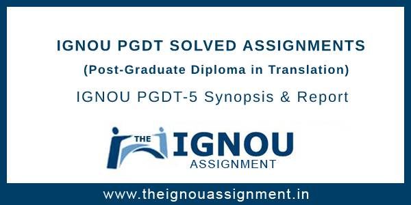 ignou pgdt solved assignment 2022