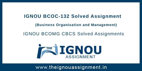 bcoc 132 solved assignment 2023 24